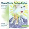 Dr. Jürgen Köster-Stiftung in Zusa Wenn Worte Farben finden: Poesie (Tascabile)