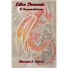Christian Bullock Liber Draconis: A Dragon Grimoire (Tascabile)