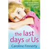 Caroline Finnerty The Last Days of Us (Copertina rigida)