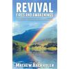 Mathew Backholer Revival Fires and Awakenings (Tascabile)