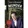 Dr. med. Eckart von Hirschhausen Jö Wunder wirken Wunder: Wie Mediz (Tascabile)