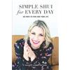 Amanda Gibby Peters Simple Shui for Every Day (Tascabile)
