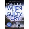 M J Lee When the Guilty Cry (Tascabile) DI Ridpath Crime Thriller