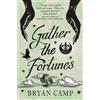 Bryan Camp Gather the Fortunes (Tascabile) Crescent City