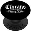 Mexicano Chicano Apparel Chicano Messicano Messico Marrone Latino Raza Barrio Pride Latina PopSockets PopGrip Adesivo