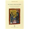 Libreria Editrice Vaticana La voce dell'icona. Immagine teologica e poesia nell'oriente cristiano