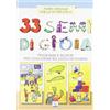 ELLEDICI 33 semi di gioia. Programmi e incontri per l'educazione religiosa dei bambini