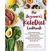 Fair Winds Press The Beginner's KetoDiet Cookbook: Over 100 Delicious Whole Food, Low-Carb Recipes for Getting in the Ketogenic Zone, Breaking Your Weight-Loss Plateau, and Living Keto for Life (6)