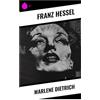Sharp Ink Marlene Dietrich: Ein literarisches Porträt von Kino, Starbild und moderner Schauspielkunst in der Weimarer Republik