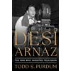Simon & Schuster Desi Arnaz: The Man Who Invented Television