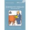 Il Pozzo di Giacobbe Quaresima per i fannulloni... Alla scuola dei santi: Vol. 20