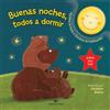 EDITORIAL EL PIRATA Buenas noches, todos a dormir / Goodnight, Sleepy Animals: Aprieta la luna e ilumina la habitacion: 1