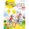 La Scuola SEI 6 tappe per l'estate. Italiano Matematica. Per la Scuola elementare (Vol. 4)