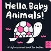 Tiger Tales Hello Baby Animals!: A high-contrast book for babies