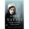 Random House Publishing Group Things I've Been Silent About: Memories of a Prodigal Daughter