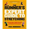 Bloomsbury The Runner's Expert Guide to Stretching: Prevent Injury, Build Strength and Enhance Performance