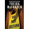 Poisoned Pen Press Do Not Disturb : An Addictive Psychological Thriller from the Author of The Housemaid Books