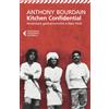 Does not apply Kitchen Confidential
