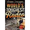 Ted Harbin Steve Gander World's Toughest Rodeo (Copertina rigida)
