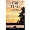 Bob Little Bill Schillings A Gift of Time (Tascabile)
