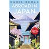 Kiepenheuer & Witsch GmbH Abroad in Japan: Meine Abenteuer im Land der aufgehenden Sonne | Inspiration für den nächsten Japan-Urlaub - der Nr. 1 Bestseller aus England