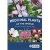 Cabi Medicinal Plants of the World: An Illustrated Scientific Guide to Important Medicinal Plants and Their Uses