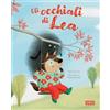 Sassi Gli occhiali di Lea. Ediz. illustrata