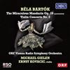 Orfeo Bela Bartok: The Miraculous Mandarin & Violin Concerto No. 2