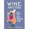 Katherine Clary Wine, Unfiltered (Copertina rigida)
