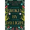 Elizabeth Helen Broken by Daylight (Copertina rigida) Beasts of the Briar