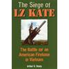 Arthur G. Sharp The Siege of Lz Kate (Copertina rigida)