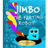 Momo J Pug Jimbo The Farting Robot (Copertina rigida)