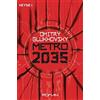 Dmitry Glukhovsky M. David Dr Metro 2035: Roman (Metro-Romane, Band (Tascabile)