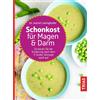 Astrid Laimigho Schonkost für Magen und Darm: So bauen Sie die Ernäh (Tascabile)