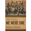 Patrick O'Donnell We Were One (Tascabile)