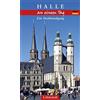 Doris Mundus Halle an einem Tag: Ein Stadtrundgang (Tascabile)