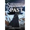 C B MacPherson The Wardens: Shadows of the Past (Tascabile)