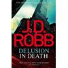 J. D. Robb Delusion in Death (Tascabile) In Death