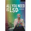 Leo Butler All You Need is LSD (Tascabile) Modern Plays