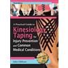 John Gibbons A Practical Guide to Kinesiology Taping for Injury Prev (Tascabile)