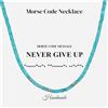 COAI Collana Codice Morse da Uomo in Turchese Sintetico ed Ematite con Messaggio Never Give Up - Collana Motivazionale Uomo in Pietre Naturali Stile Surfista