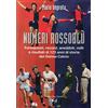 Frilli Numeri rossoblù. Formazioni, record, aneddoti, volti e risultati di 123 anni di storia del Genoa calcio
