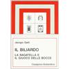 HOEPLI Il Biliardo, la bagatella e il giuoco delle bocce
