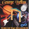 George Bellas Turn of the Millenium (CD) Album