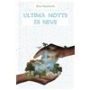 LIFE Ultima notte di neve