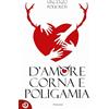 Dalia Edizioni D'amore corna e poligamia
