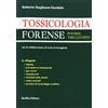 GIUFFRÈ Tossicologia Forense.