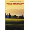 Einaudi Questa nostra Italia. Luoghi del cuore e della memoria