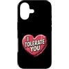 Sarcastic Humor Lover Heart Custodia per iPhone 17 Ti tollero Divertente Sarcastico
