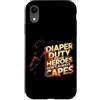 Dad Fathers Family Best Dad Funny Dad Fa Custodia per iPhone XR DIAPER DUTY BECAUSE HEROES DON'T ALWAYS CAPES